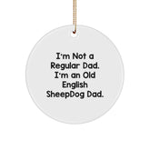 Funny Old English SheepDog Dad Gifts for Him Men Christmas Unique Decorations Circle Ornament - Image 1